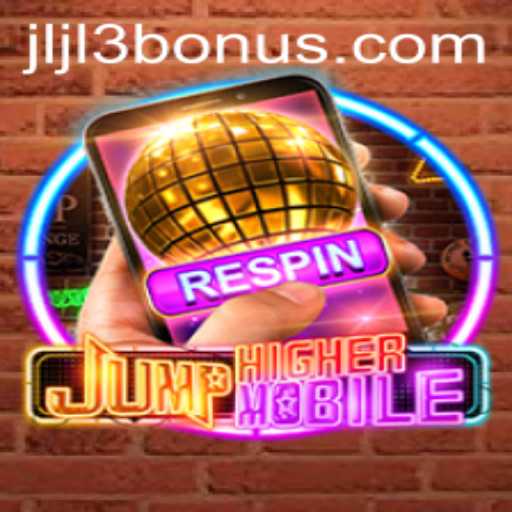 Explore the Thrilling World of JumpHighermobile: A Game-Changer for Mobile Gaming