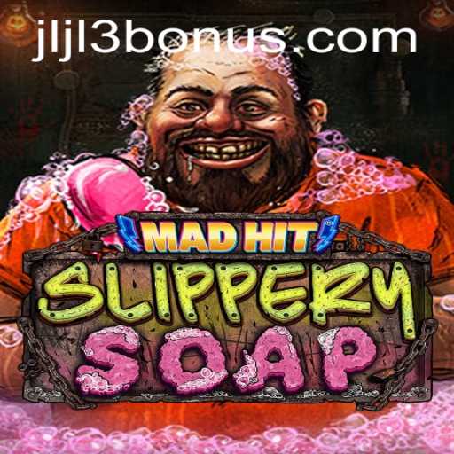 The Wacky World of MadHitSlipperySoap